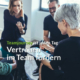 Teamjourney ist jeden Tag: Vertrauen im Team fördern. Blogbeitrag von Eva Hönnecke, Businesscoach Berlin.